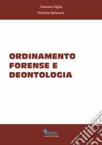 Ordinamento forense e deontologia libro di Giglia Antonino; Spinoccia Nicoletta