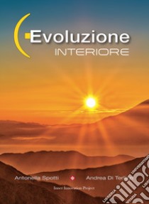 Evoluzione interiore libro di Di Terlizzi Andrea; Spotti Antonella