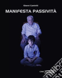 Manifesta passività libro di Caminiti Gianni