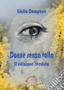 Donne senza volto libro di Campece Giulia