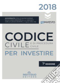 Codice civile e di procedura civile per investire libro di Rosati C. (cur.)