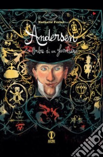 Andersen. Le ombre di un favoliere libro di Ferlut Nathalie