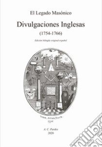 Divulgaciones Inglesas (1754-1766) libro di La Viuda J. D. (cur.)