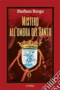 Mistero all'ombra del santo libro di Borgo Stefano