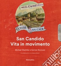 San Candido. Vita in movimento libro di Wachtler Michael