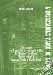 L'insaziabile fame di libri. Fiaba musicale per 2 voci. Coro di voci bianche e Mimo, da «Gliòmmeri» di Roberto Roversi. Con 2 CD-Audio libro di Zucaro Piero