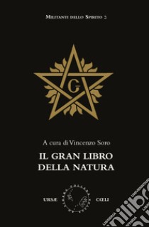 Il gran libro della natura libro di Soro Vincenzo