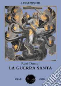 La guerra santa libro di Daumal René