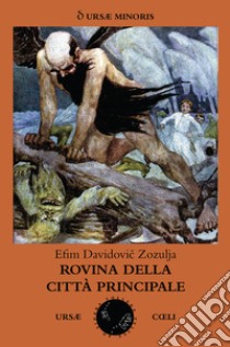 Rovina della città principale libro di Davidovic Zozulja Efim