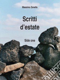 Scritti d'estate libro di Zanella Massimo