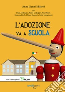 L'adozione va a scuola libro di Miliotti Anna Genni; Urciuoli I. C. (cur.)