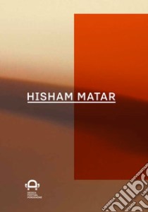 Hisham matar libro