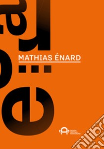 Dedica a Mathias Énard libro