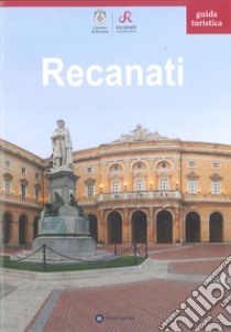 Guida turistica di Recanati libro di Marcelli Luca; Randeni Francesca