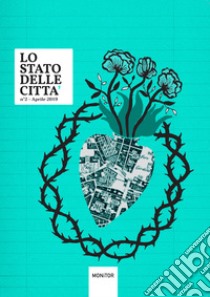 Lo stato delle città (2018). Vol. 2 libro di Rossomando L. (cur.)