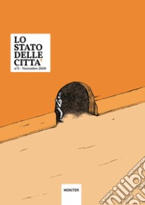 Lo stato delle città (2020). Vol. 5 libro di Napoli Monitor (cur.)