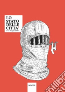 Lo stato delle città (2020). Vol. 4 libro di Napoli Monitor (cur.)