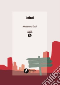 Istinti libro di Ebuli Alessandro