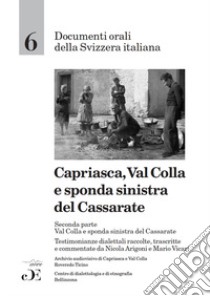 Capriasca, Val Colla e sponda sinistra del Cassarate. Vol. 2: Val Colla e sponda sinistra del Cassarate libro di Arigoni N. (cur.); Vicari M. (cur.)