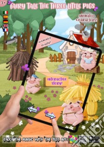 Fairy tale the three little pigs libro di Angelilli Mara