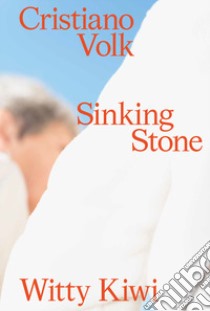 Sinking Stone libro di Volk Cristiano