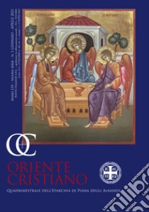 Oriente cristiano. Quadrimestrale dell'eparchia di Piana degli Albanesi (2021). Vol. 1 libro