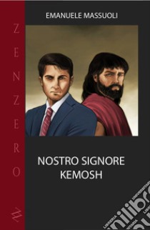 Nostro signore Kemosh libro di Massuoli Emanuele