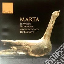 MARTA. Il Museo Nazionale Archeologico di Taranto libro di Dell'Aglio Antonietta; Zingariello Armanda