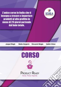 Corso product ready. Con Prodotti vari. Con CD-Audio. Con CD-ROM libro di Vergerio Mattia; Virlan Vadim; Megla Wanis Giovanni