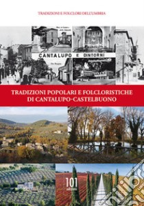 Tradizioni popolari e folcloristiche di Cantalupo-Castelbuono libro di Guglielmini M. (cur.)