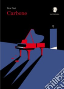 Carbone libro di Pizzi Licia