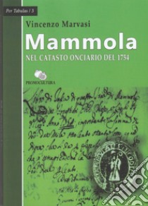 Mammola nel catasto onciario del 1754 libro di Marvasi Vincenzo