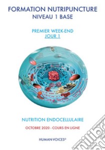 Formazione nutripuntura livello 1. 1° weekend primo e secondo giorno. Ediz. italiana e francese libro di Véret Patrick