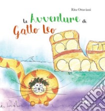 Le avventure di Gatto Leo libro di Ottaviani Rita