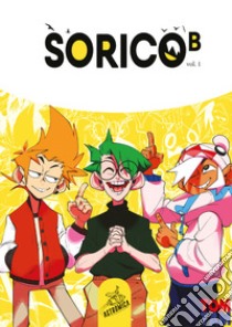 Sorico-B. Vol. 1 libro di Tam