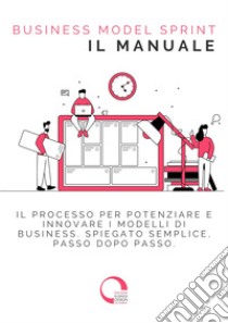 Business Model Sprint. il manuale libro