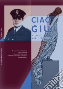 Ciao Giù libro di Terzano A. (cur.)