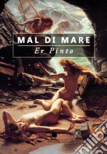 Mal di mare libro di Er Pinto; Larousse L. (cur.)