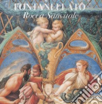 Fontanellato. Rocca Sanvitale. Ediz. inglese libro di Dall'Acqua Marzio; Guadalupi Giovanni; Ricci Franco Maria