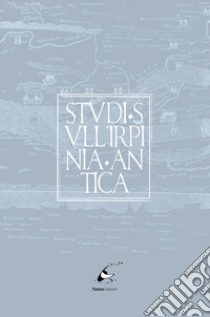 Studi sull'Irpinia antica. Ediz. italiana e tedesca libro di Visconti A. (cur.); Lanzillo M. (cur.)