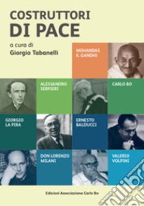 Costruttori di pace libro di Tabanelli Giorgio