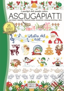 Asciugapiatti. Natalizi. Ediz. multilingue libro