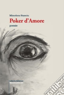 Poker d'amore libro di Stanciu Minodora