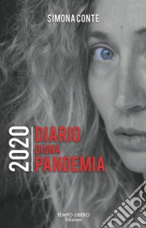 2020 Diario di una pandemia libro di Conte Simona