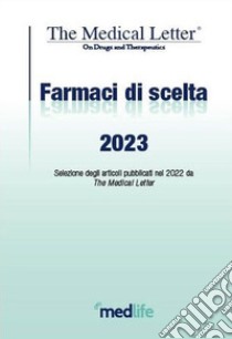 Farmaci di scelta da The Medical Letter 2023 libro