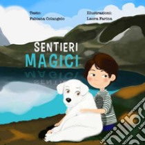 Sentieri magici libro di Colangelo Fabiana