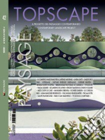 Topscape. Il progetto del paesaggio contemporaneo. Ediz. italiana e inglese (2020). Vol. 42 libro di Cappelletti N. (cur.)