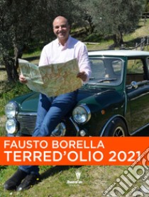 Terred'olio 2021 libro di Borella Fausto