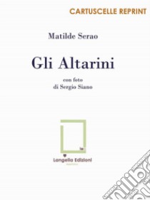 Gli altarini libro di Serao Matilde