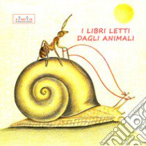 I libri letti dagli animali libro di Bocchi Vittorio